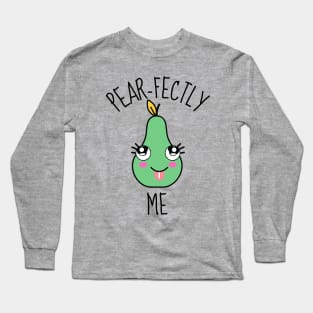 Pear-Fectly Me Cute Pear Long Sleeve T-Shirt